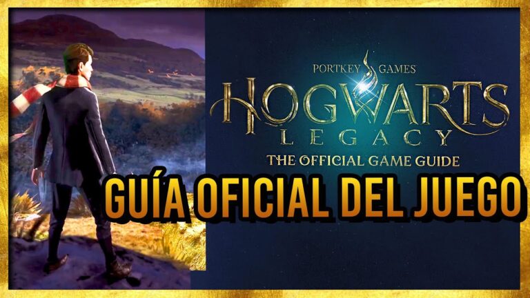 Descubre la Guía Oficial en Español de Hogwarts Legacy ¡No te pierdas ningún detalle!
